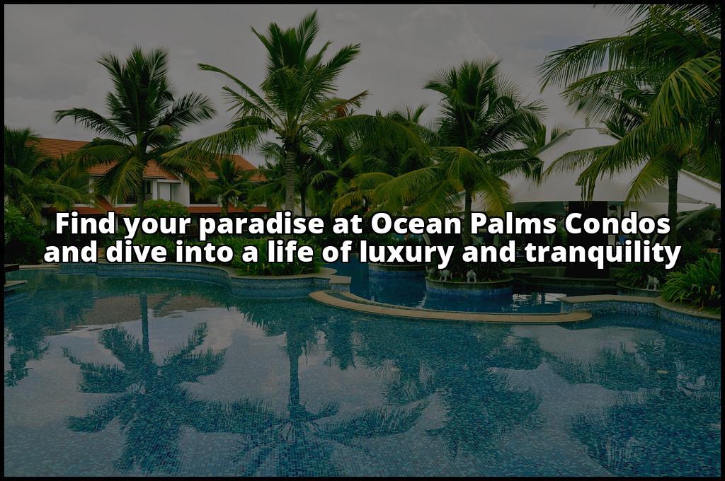 Ocean Palms Condos for Sale